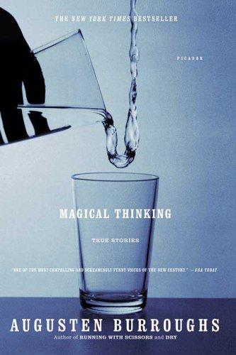 Magical Thinking: True Stories: True Stories