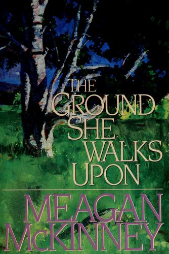 The Ground She Walks Upon