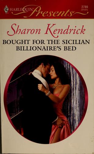 Bought For The Sicilian Billionaire's Bed (Harlequin Presents)