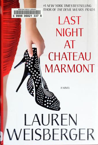 Last Night at Chateau Marmont : A Novel