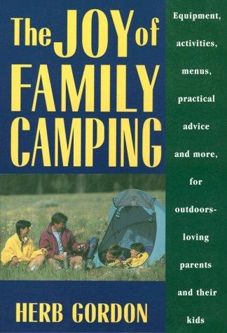 The Joy Of Family Camping