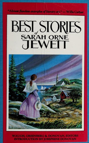 Best Stories Of Sarah Orne Jewett