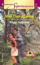 More Than A Cowboy: Home On The Ranch (Harlequin Superromance No. 1217): Home on the Ranch