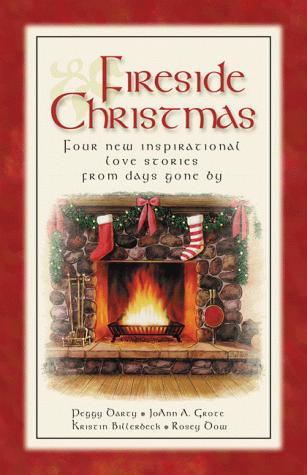 Fireside Christmas: Dreams/Paper Roses/Navidad De Los Suenos/Eyes Of The Heart (Inspirational Christmas Romance Collection)