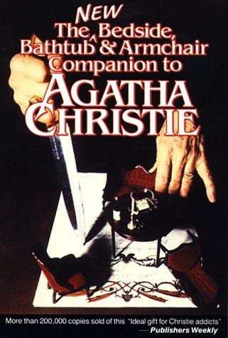 The New Bedside, Bathtub & Armchair Companion To Agatha Christie