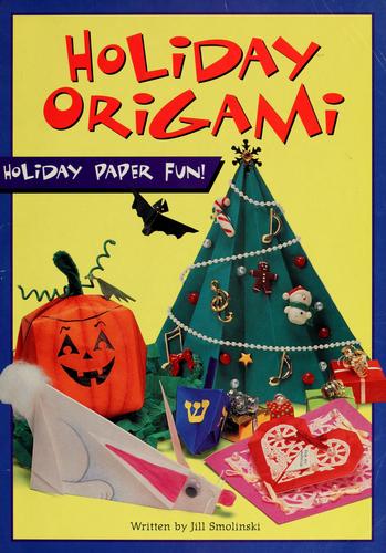 Holiday Origami: holiday paper fun!