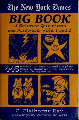 The New York Times Big Book Of Science Questions And Answers, Vols.1 And 2