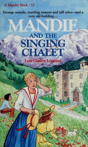 Mandie And The Singing Chalet (Mandie Books)