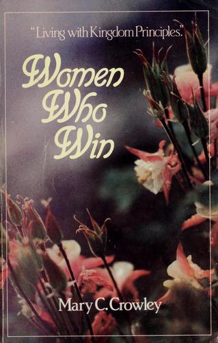 Women Who Win: the proverbs way to successful living