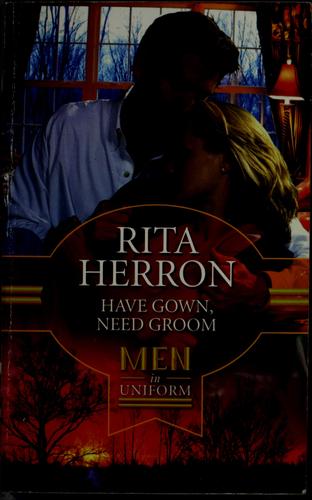 Have Gown, Need Groom (The Hartwell Hope Chest) (Harlequin American Romance Series)