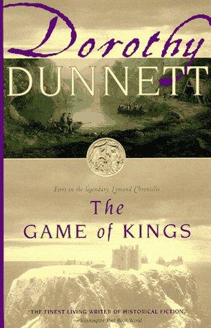 The Game Of Kings (Lymond Chronicles, 1)