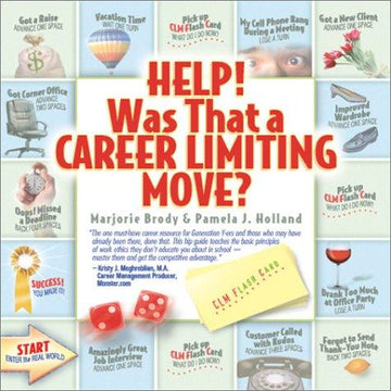 Help! Was That A Career Limiting Move?