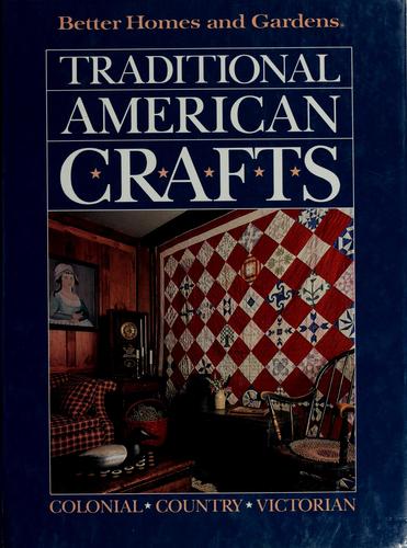 Better Homes And Gardens Traditional American Crafts