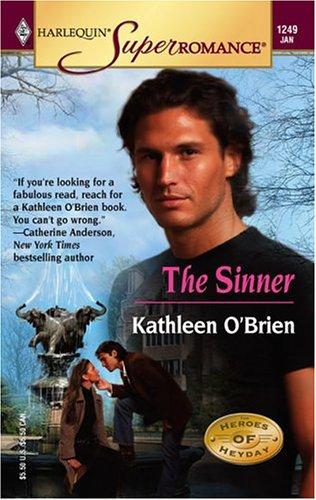 The Sinner: Heroes Of Heyday (Harlequin Superromance No. 1249)