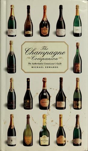The Champagne Companion: the authoritative connoisseur's guide