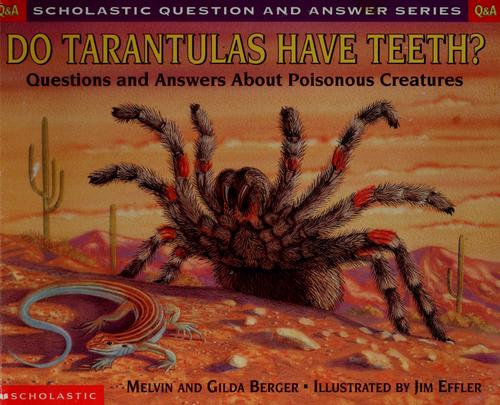 Scholastic Q & A: Do Tarantulas Have Teeth (Scholastic Question & Answer)