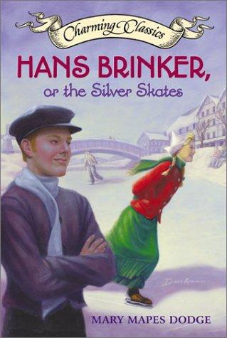 Hans Brinker, Or The Silver Skates Book And Charm (Charming Classics)