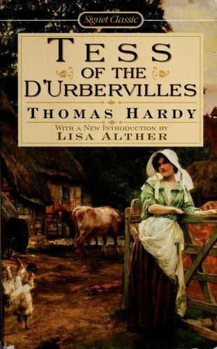 Tess Of The D'urbervilles (Signet Classics): a pure woman