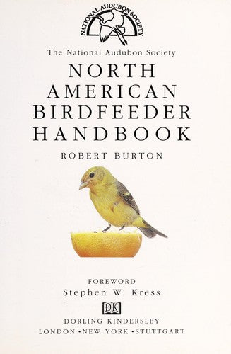 National Audubon Society North American Birdfeeder Handbook