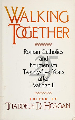 Walking Together: Roman Catholics and ecumenism twenty-five years after Vatican II