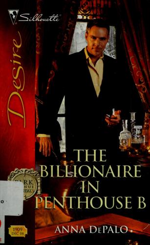 The Billionaire In Penthouse B (Silhouette Desire)