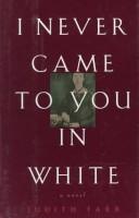 I Never Came To You In White