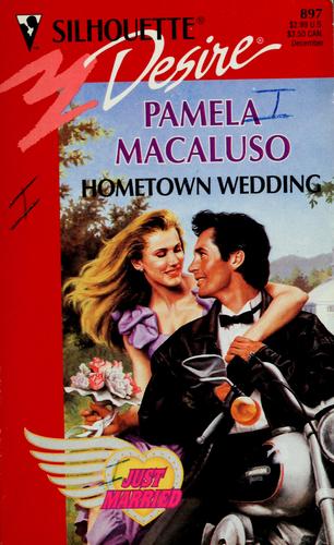 Hometown Wedding (Silhouette Desire, No 897)