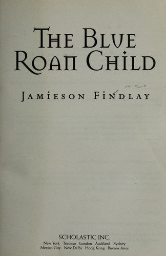 The Blue Roan Child