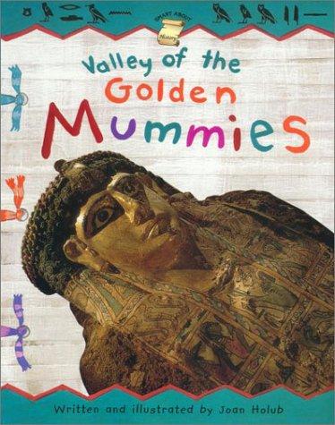 Valley Of The Golden Mummies (Smart About History)
