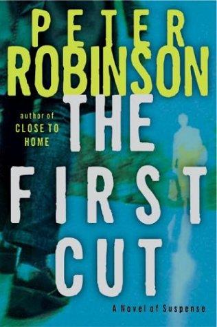 The First Cut: A Novel Of Suspense