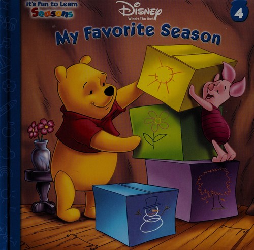 Disney's Winnie The Pooh: My Favorite Season (It's Fun To Learn Seasons, #4 Of 'It's Fun To Learn')