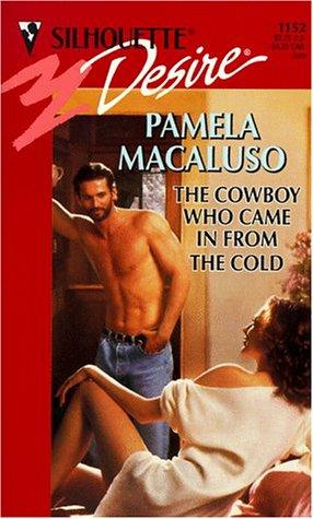 The Cowboy Who Came In From The Cold (Desire , No 1152)