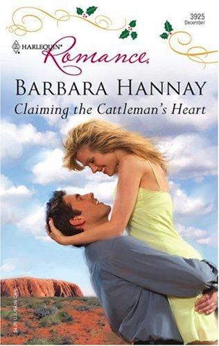 Claiming The Cattleman's Heart (Harlequin Romance)