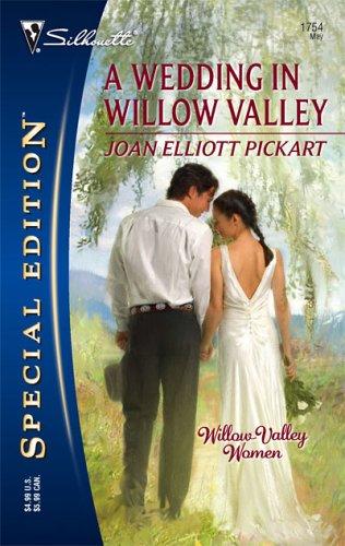 A Wedding In Willow Valley (Silhouette Special Edition)