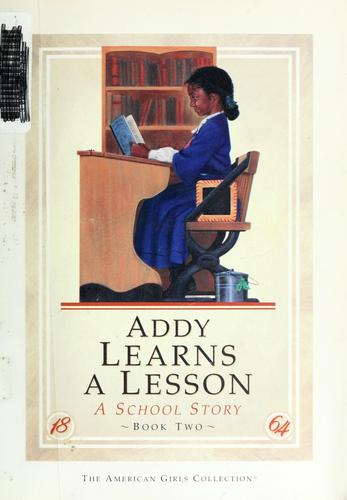 Addy Learns A Lesson: A School Story Book Two