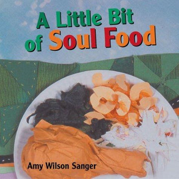 A Little Bit Of Soul Food (World Snacks)