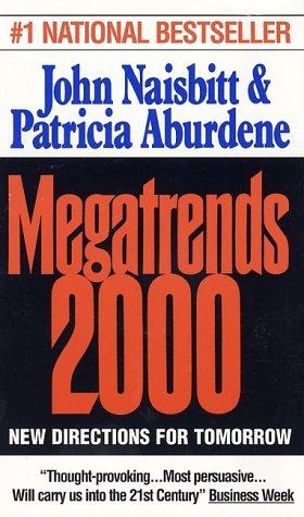 Megatrends 2000: Ten New Directions For The 1990s