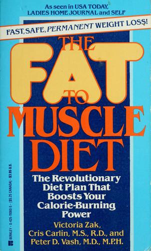 The Fat To Muscle Diet