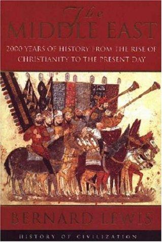 The Middle East: (History of Civilization): 2000 Years of History from the Rise of Christianity to the Present Day
