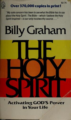 The Holy Spirit (without dust jacket): activating God's power in your life