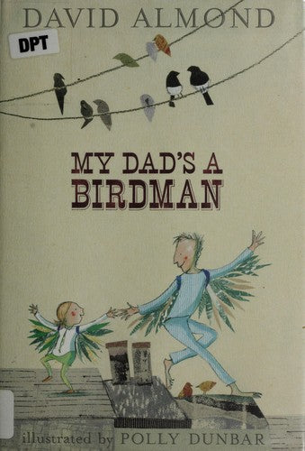 My Dad's a Birdman