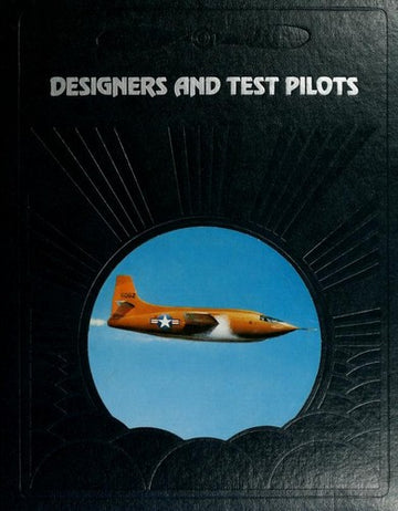 Designers and Test Pilots (Epic of Flight)