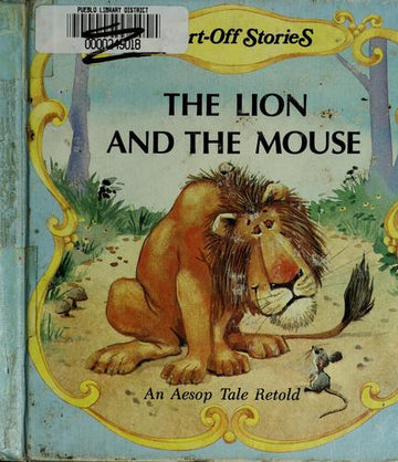 The Lion and the Mouse: An Aesop Tale Retold