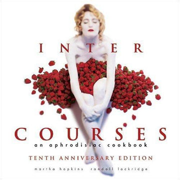 Intercourses: An Aphrodisiac Cookbook