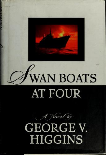 Swan Boats At Four: A Novel