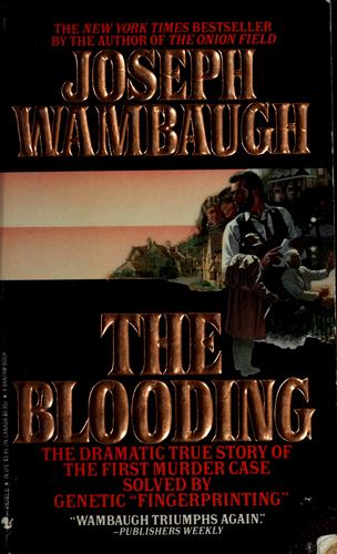 The Blooding: the dramatic true story of the first murder case solved  by genetic 'fingerprinting'