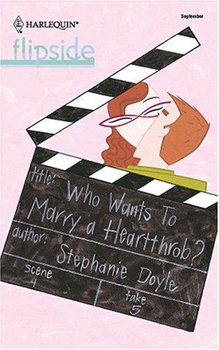 Who Wants To Marry A Heartthrob? (Flipside)