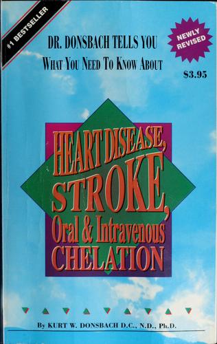 What You Need To Know About Heart Disease, Stroke, Oral And Intravenous Chelation