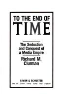 To The End Of Time: the seduction and conquest of a media empire