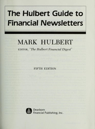 The Hulbert Guide To Financial Newsletters